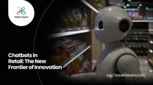 Chatbot in Retail Industry
