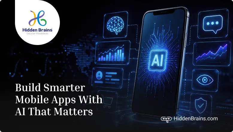 Build Smarter Mobile Apps With AI That Matters